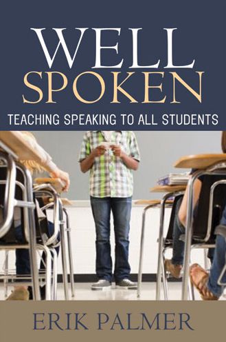 Well Spoken: Teaching Speaking to All Students