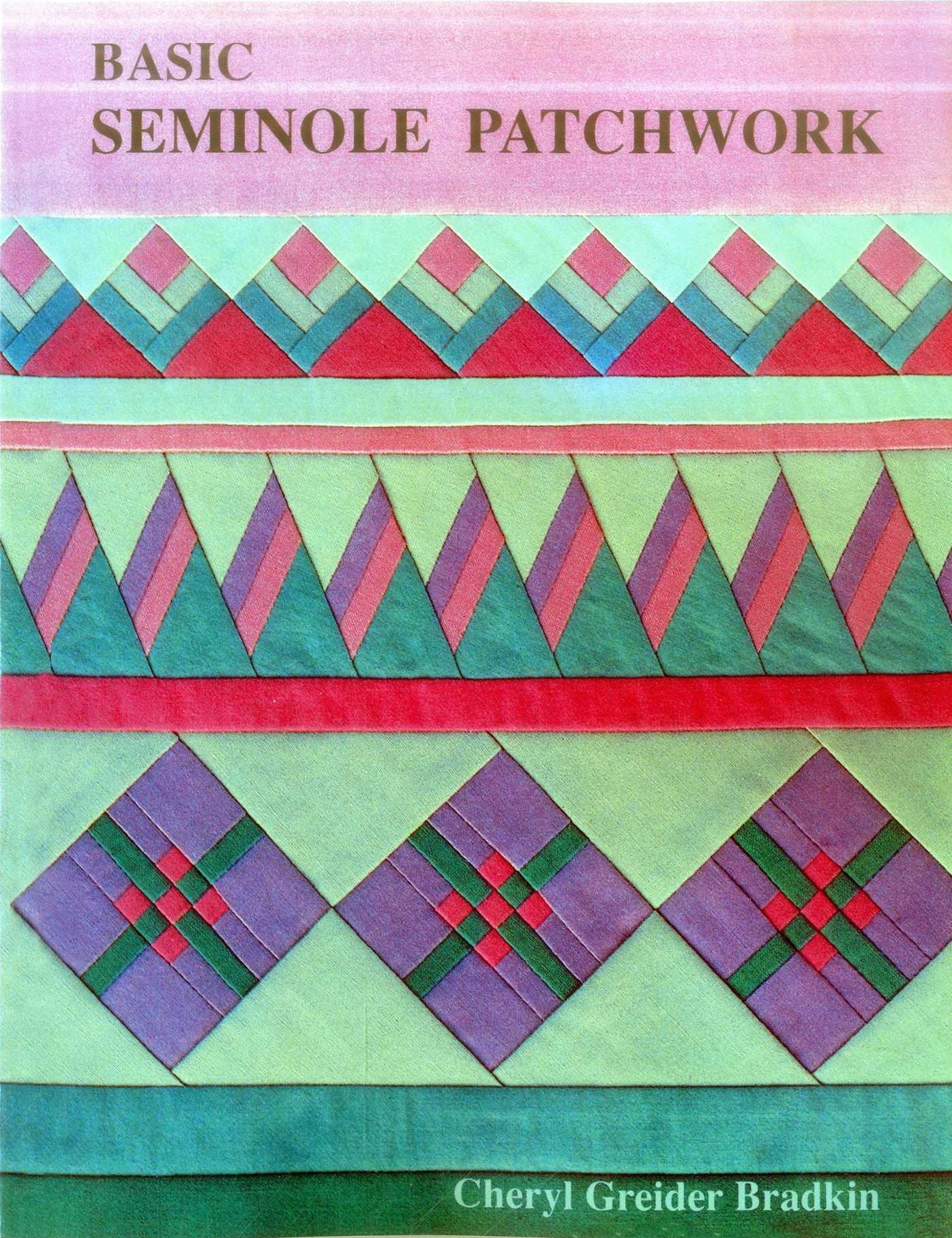 Basic Seminole Patchwork (Print On Demand Edition)