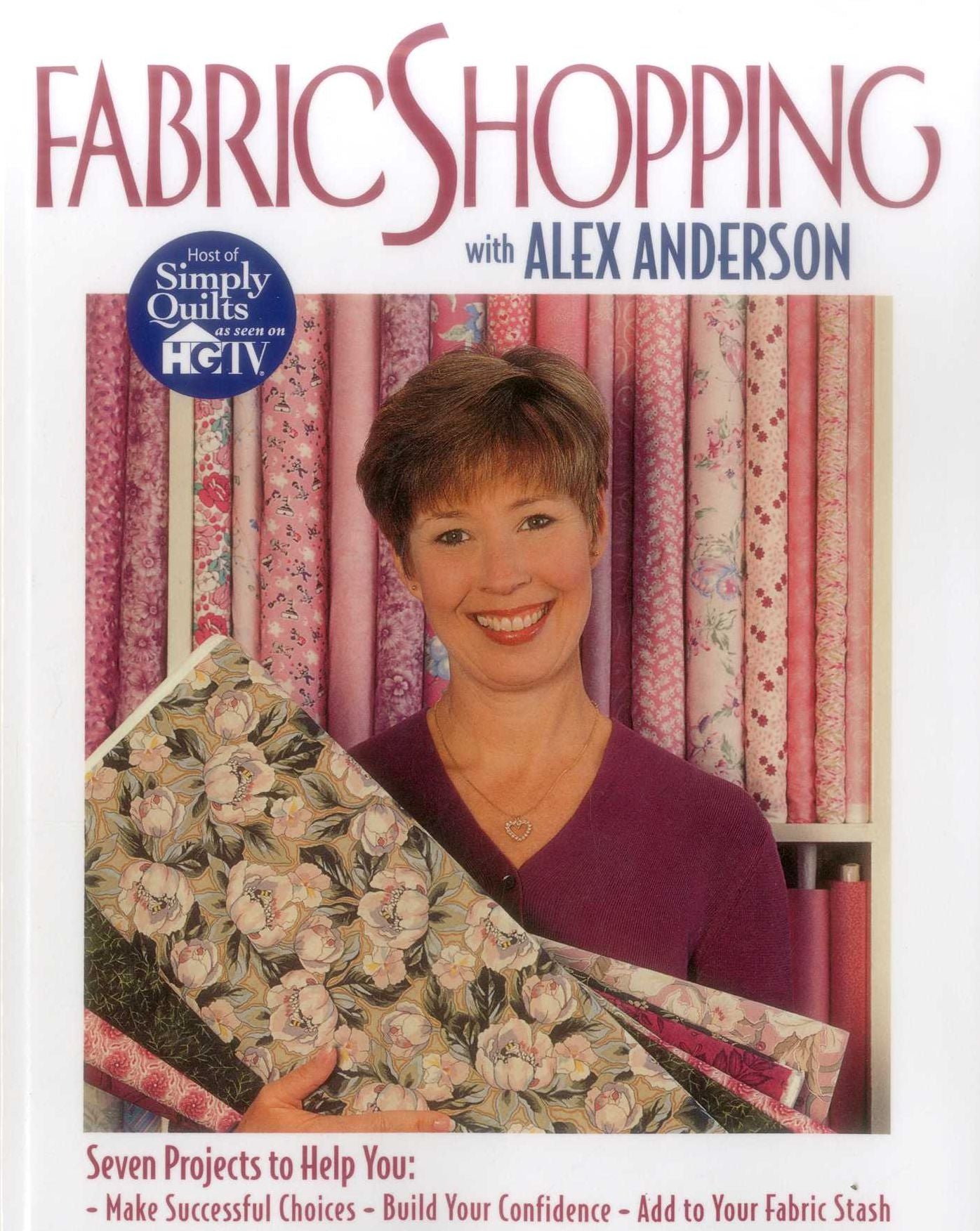 Fabric Shopping With Alex Anderson - Print On Demand Edition