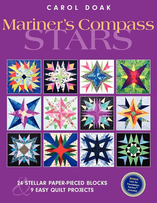 Mariner's Compass Stars: 24 Stellar Paper-Pieced Blocks and 9 Easy Quilt Projects