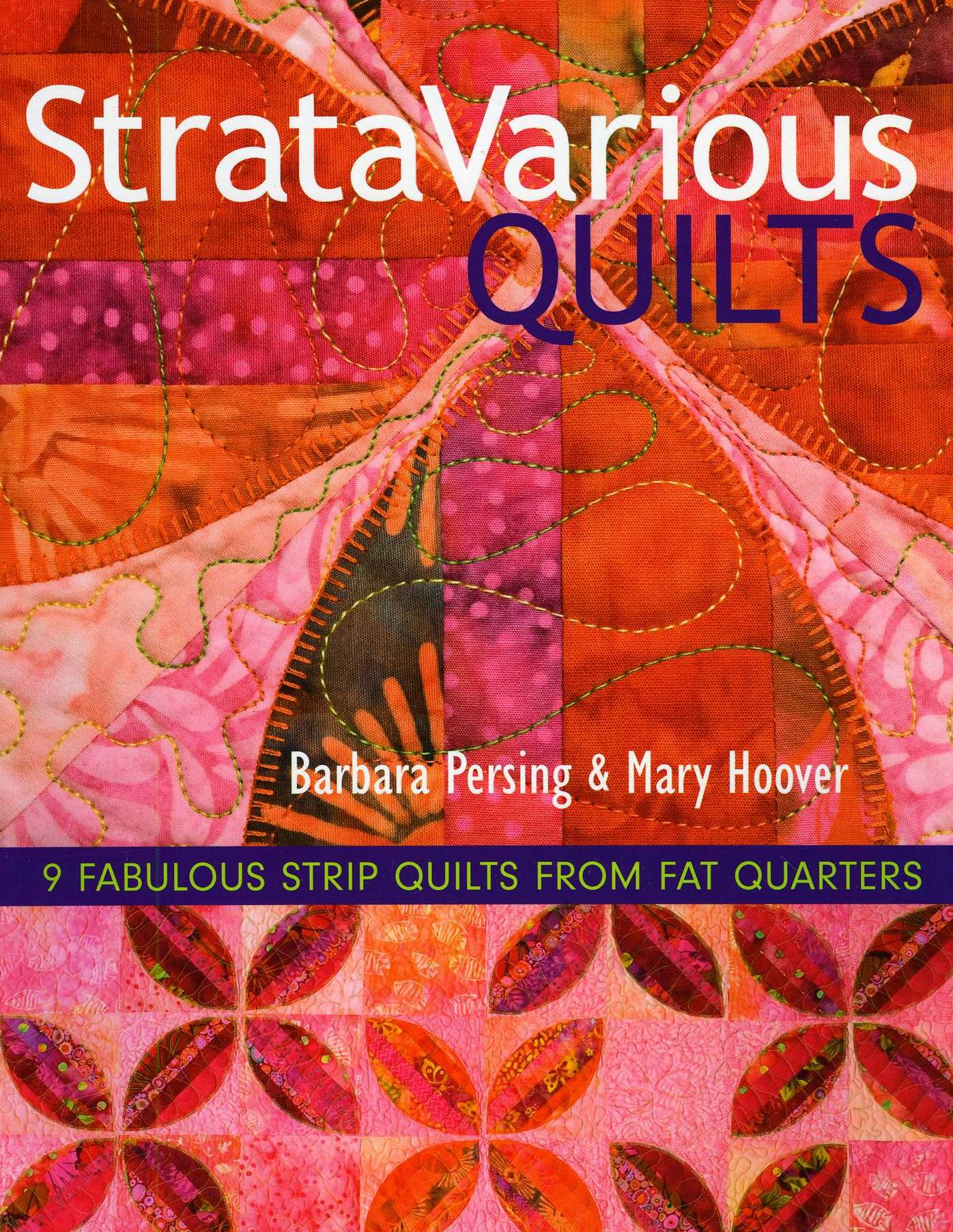 StrataVarious Quilts: 9 Fabulous Strip Quilts from Fat Quarters