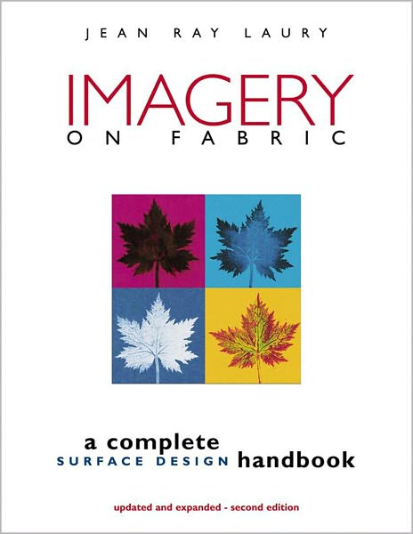 Imagery On Fabric:A Complete Surface Design Handbook (PagePerfect NOOK Book)