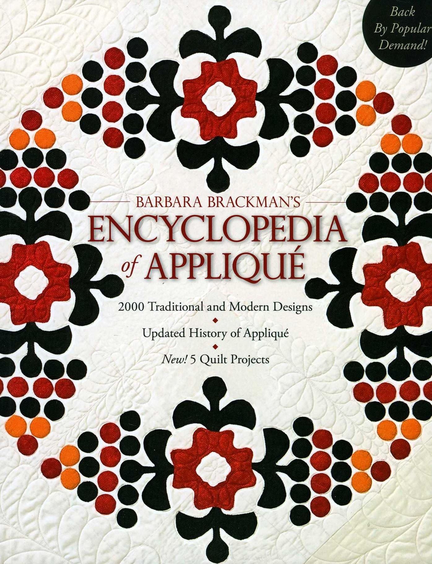 Barbara Brackman's Encyclopedia of Applique: 2000 Traditional and Modern Designs, Updated History of Applique, Five New Quilt Projects!
