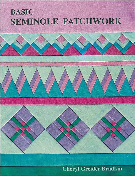 Basic Seminole Patchwork (PagePerfect NOOK Book)