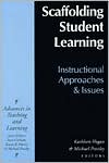 Scaffolding Student Learning: Instructional Approaches and Issues