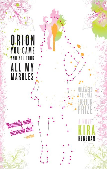 Orion You Came and You Took All My Marbles