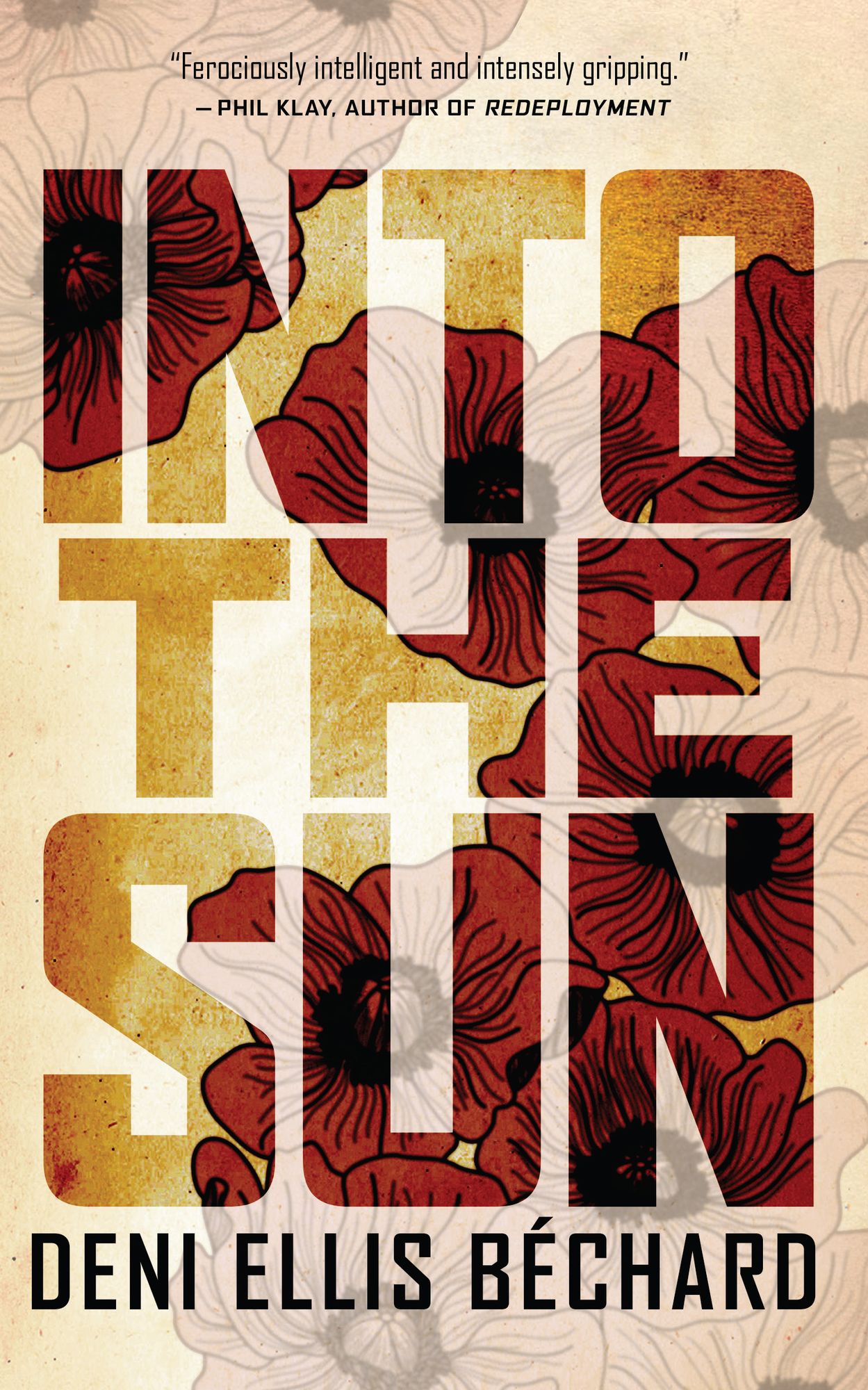 Into the Sun: A Novel