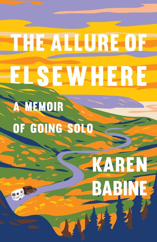 The Allure of Elsewhere: Chasing Landscapes, Family, and the Road Ahead