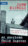 American Child Supreme: The Education of a Liberation Ecologist