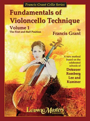 Fundamentals of Violoncello Technique Vol. 1