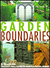 Garden Boundaries: 20 Projects for Trellises, Walls, Fences, Gates, Screens, and Hedges