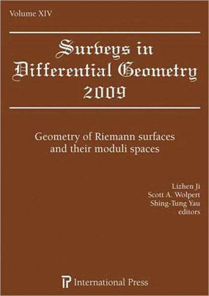 Surveys in Differential Geometry : Geometry of Riemann Surfaces and Their Moduli Spaces