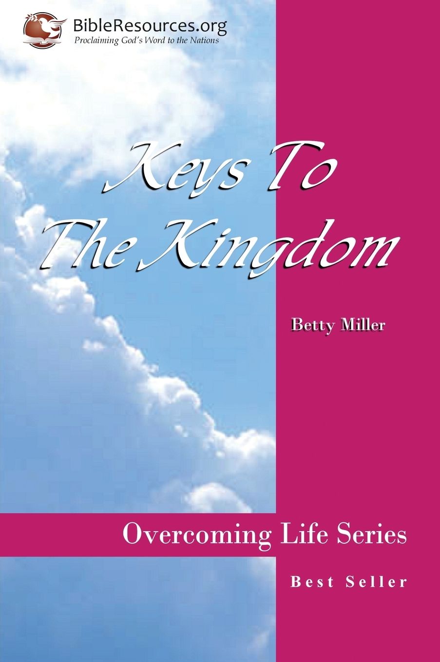 Keys to the Kingdom (Overcoming Life Series)