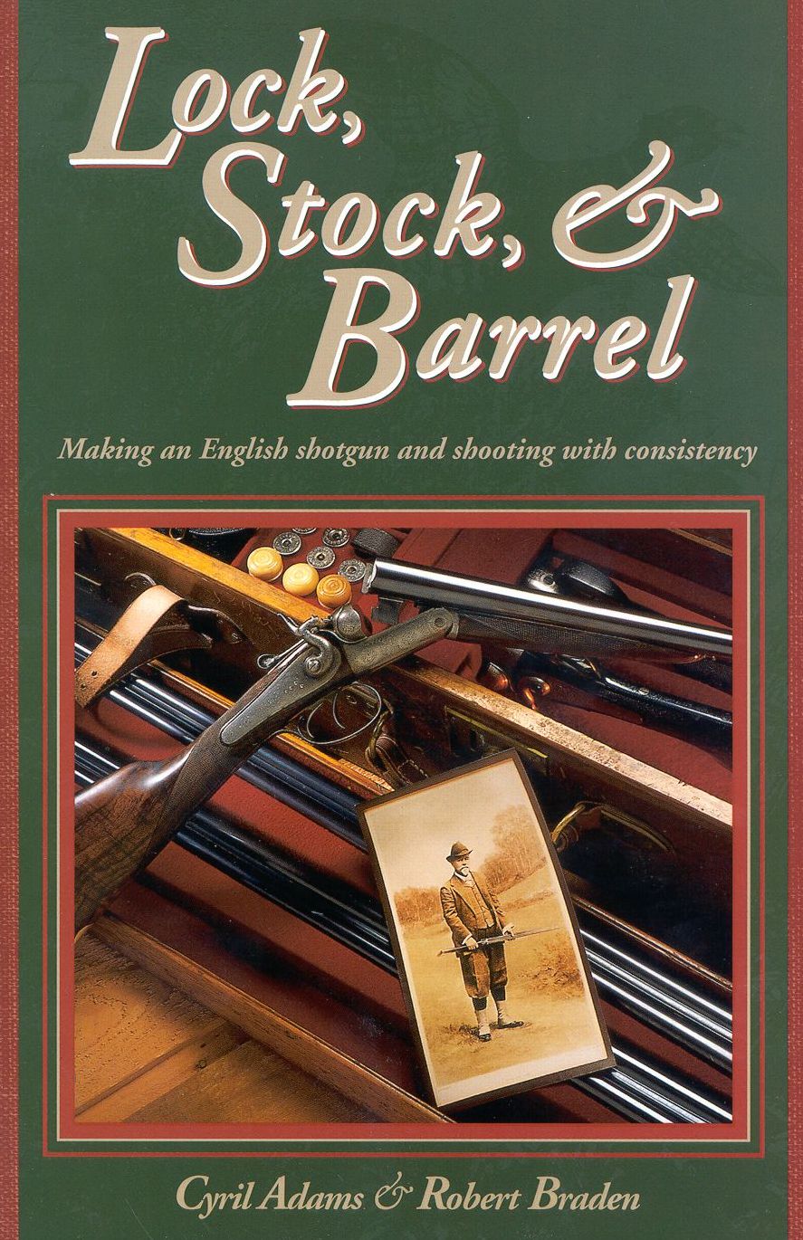 Lock, Stock & Barrel