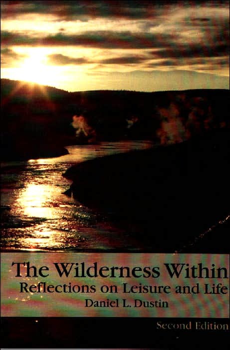 Wilderness Within: Reflections on Leisure and Life