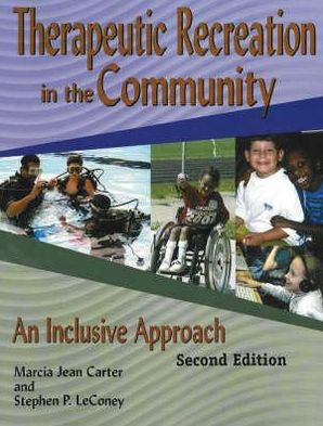 Therapeutic Recreation Programs in the Community: An Inclusive Approach