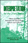 Interpretation for the 21st Century: Fifteen Guiding Principles for Interpreting Nature and Culture