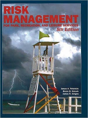 Risk Management for Park Recreation and Leisure Services