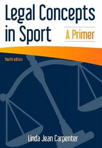 Legal Concepts in Sport: A Primer