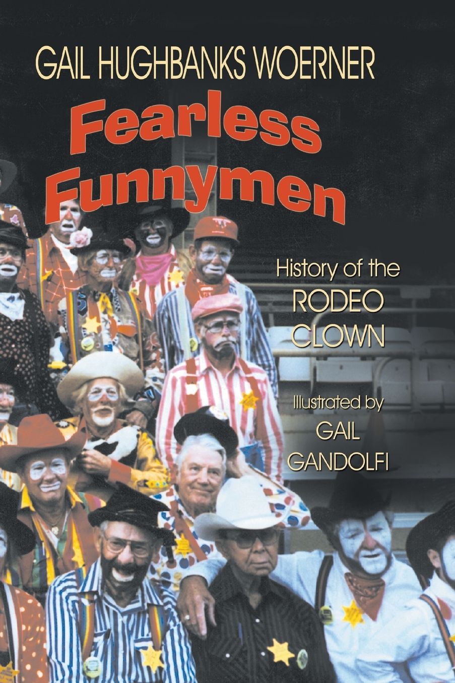 Fearless Funnymen: History of the Rodeo Clown