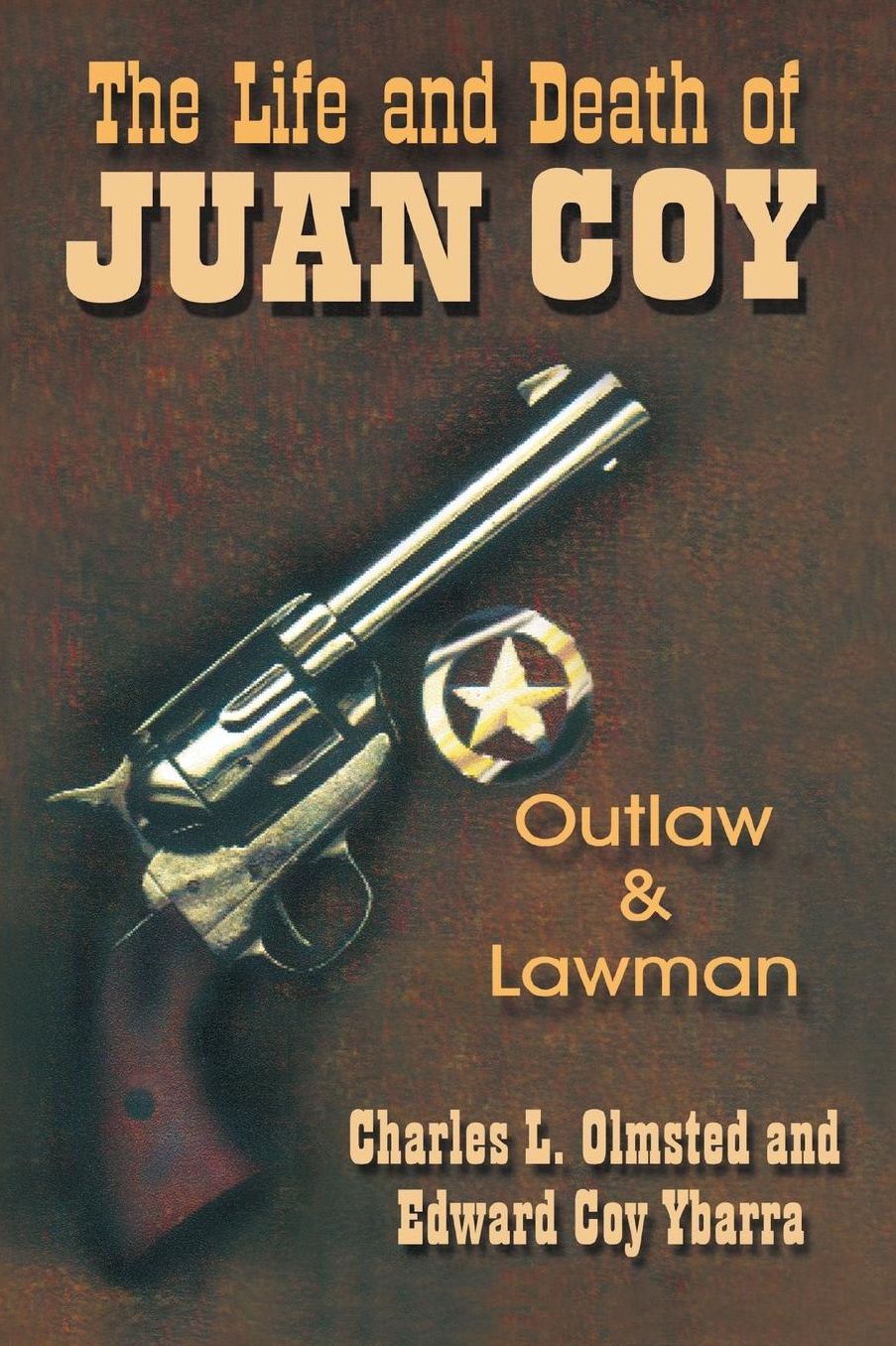 Juan Coy: Texas Outlaw and Lawman