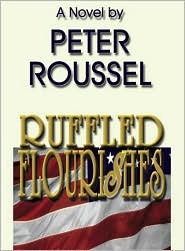 Ruffled Flourishes: A Novel