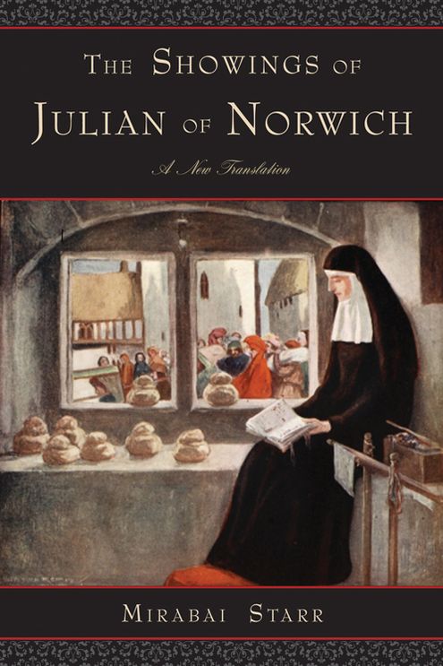 The Showings of Julian of Norwich: A New Translation