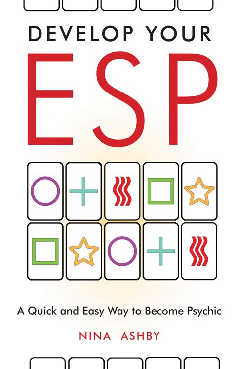 Develop Your ESP: A Quick and Easy Way to Become Psychic