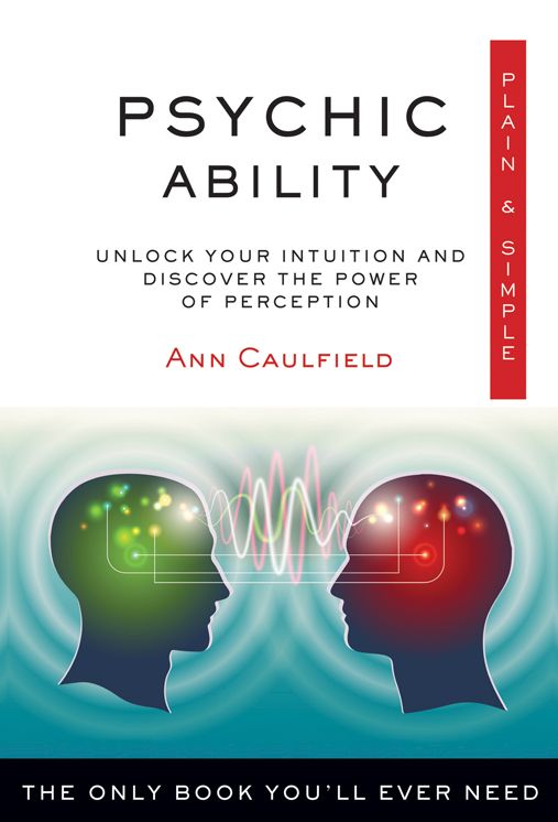 Psychic Ability, Plain & Simple: The Only Book You'll Ever Need