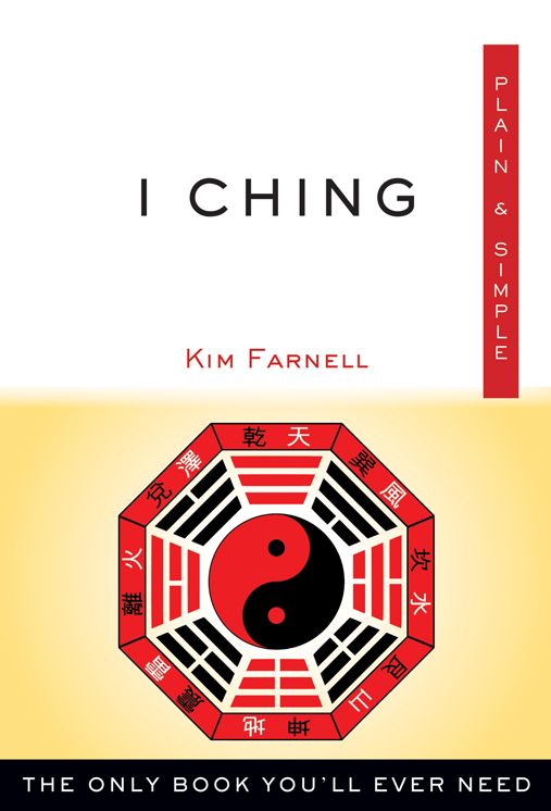 I Ching, Plain & Simple: The Only Book You'll Ever Need