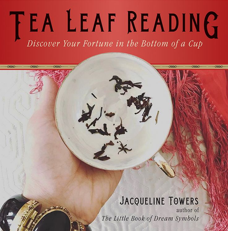Tea Leaf Reading: Discover Your Fortune in the Bottom of a Cup