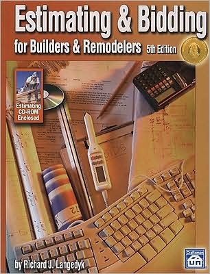 Estimating and Bidding for Builders and Contractors with CD-Rom