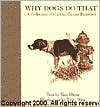 Why Dogs Do That: A Collection of Curious Canine Behaviors