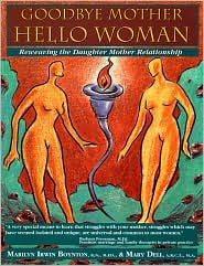 Goodbye Mother, Hello Woman