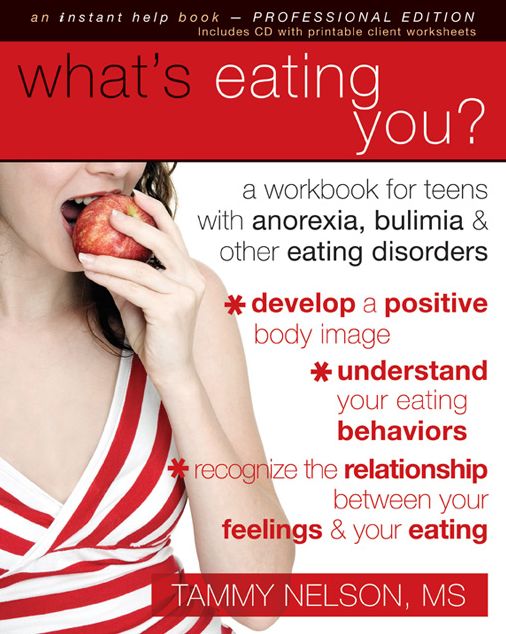 What's Eating You?: A Workbook for Teens with Anorexia, Bulimia, and other Eating Disorders