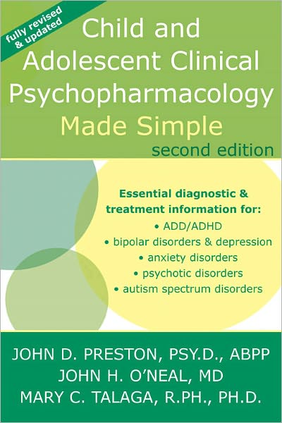 Child and Adolescent Clinical Psychopharmacology Made Simple