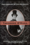 Theodore O'Hara: Poet-Soldier of the Old South