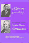 A Literary Friendship: Correspondence Caroline Gordon Ford Madox Ford