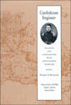 Confederate Engineer: Training and Campaigning with John Morris Wampler