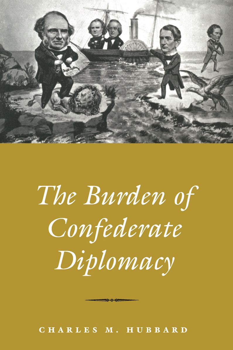 The Burden of Confederate Diplomacy