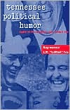 Tennessee Political Humor: Some of These Jokes You Voted For
