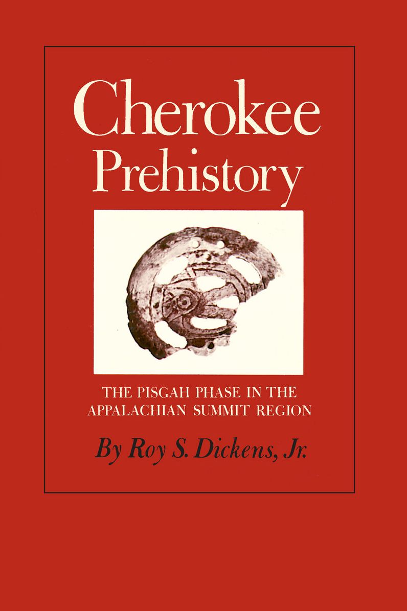 Cherokee Prehistory: The Pisgah Phase in the Appalachian Summit Region