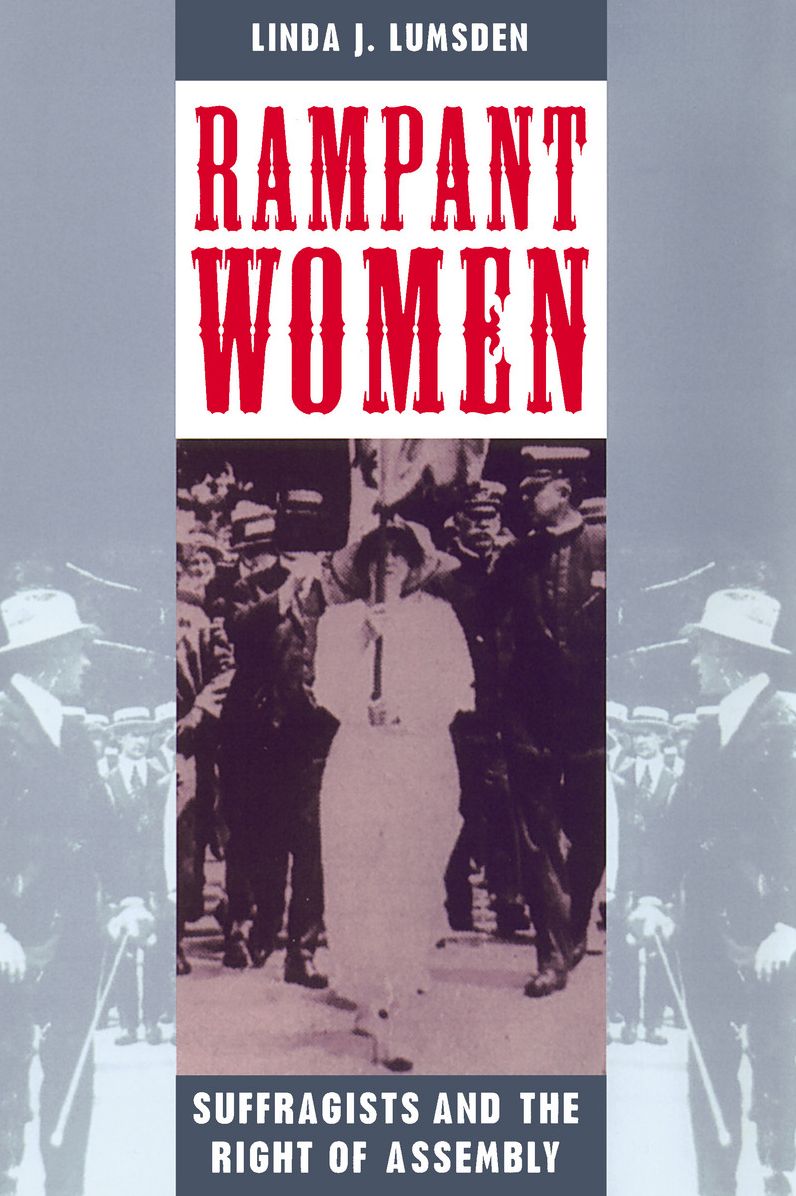 Rampant Women: Suffragists and the Right of Assembly