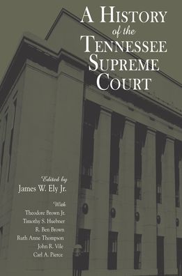 A History of the Tennessee Supreme Court