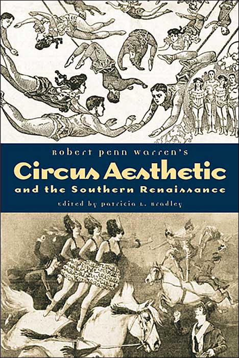 Robert Penn Warren's Circus Aesthetic and the Southern Renaissance