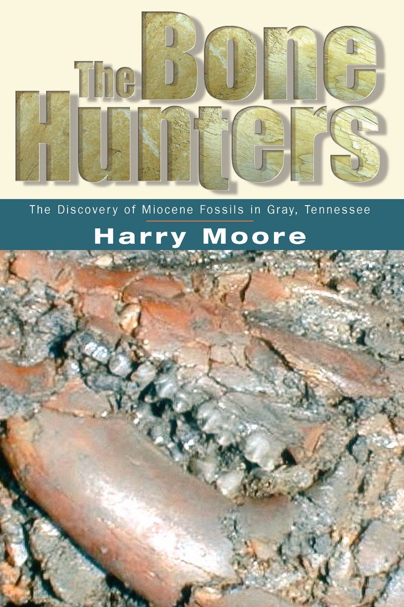 The Bone Hunters: The Discovery of Miocene Fossils in Gray, Tennessee
