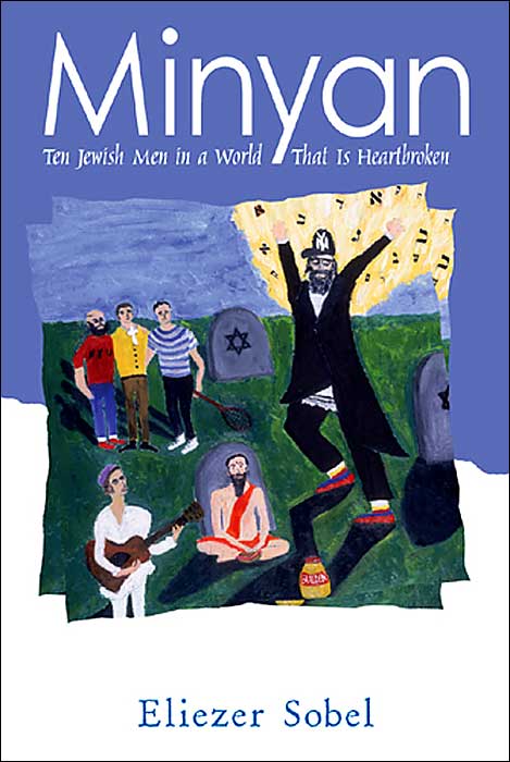 Minyan: Ten Jewish Men in a World That Is Heartbroken