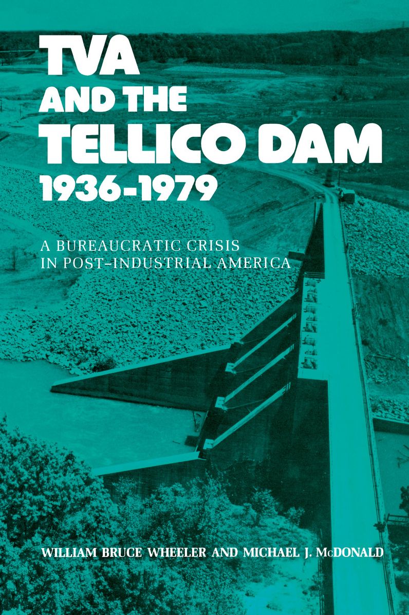 Tva And The Tellico Dam: A Bureaucratic Crisis