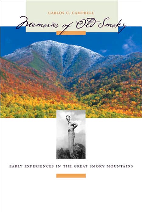 Memories of Old Smoky: Early Experiences in the Great Smoky Mountains