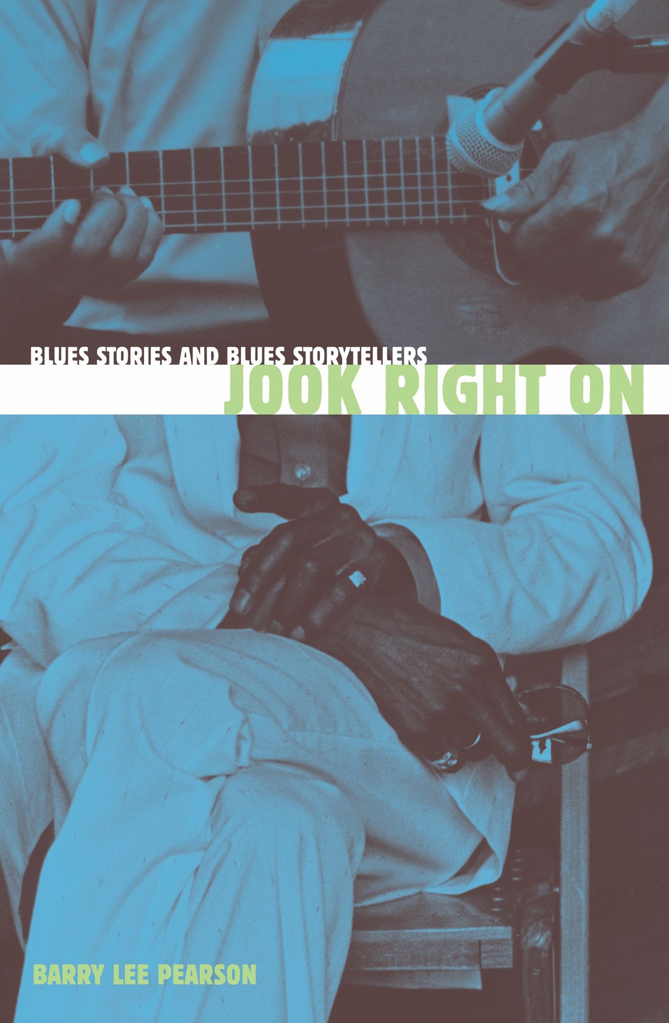 Jook Right On: Blues Stories and Blues Storytellers